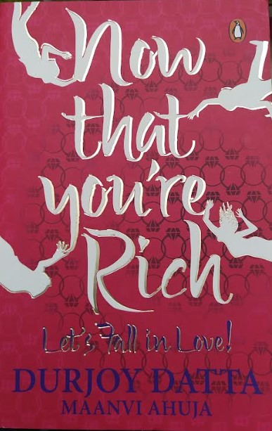 Now That You are Rich Lets Fall in Love!